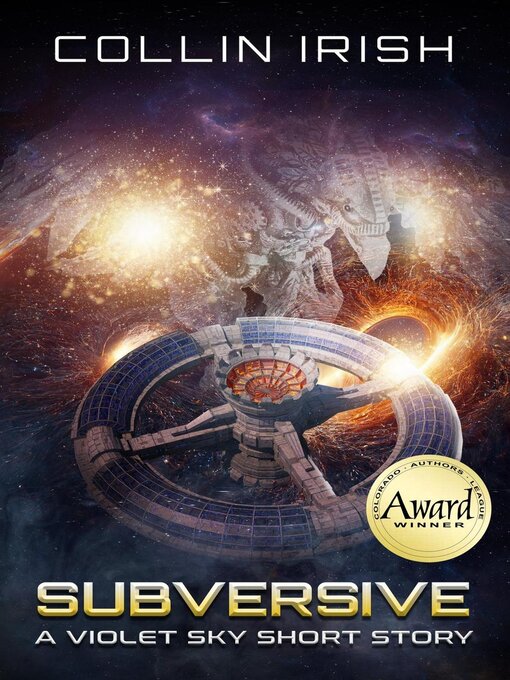 Title details for Subversive (A Violet Sky Short Story) by Collin Irish - Available